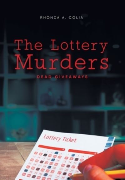 Cover for Rhonda A. Colia · Lottery Murders (Book) (2022)