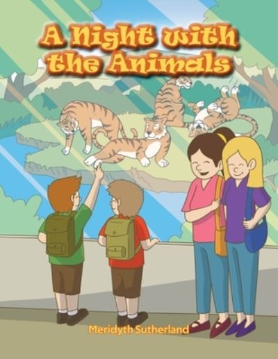 Night with the Animals - Meridyth Sutherland - Books - The Regency Publishers - 9781961096783 - June 28, 2023