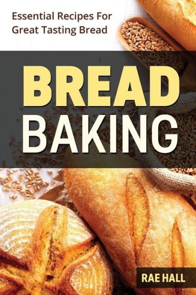 Cover for Rae Hall · Bread Baking (Paperback Bog) (2017)