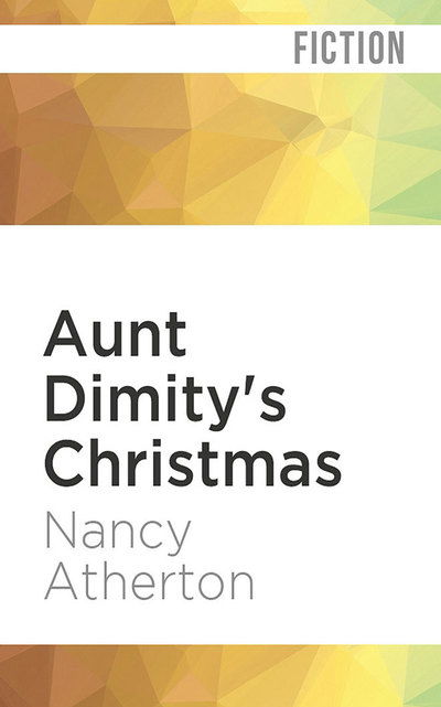 Cover for Nancy Atherton · Aunt Dimitys Christmas (Audiobook (CD)) (2019)