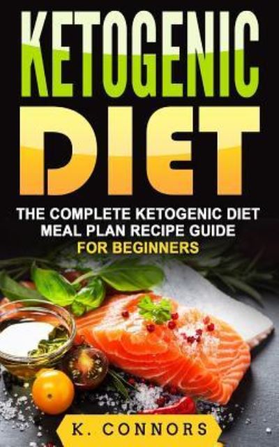 Cover for K Connors · Ketogenic Diet (Paperback Book) (2017)