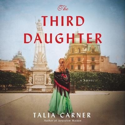 Cover for Talia Carner · The Third Daughter Lib/E (CD) (2019)