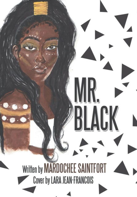 Cover for Mardochee Saintfort · Mr. Black (Hardcover Book) (2019)