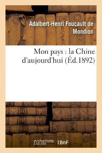 Cover for Foucault De Mondion-a-h · Mon Pays: La Chine D'aujourd'hui (Paperback Bog) [French edition] (2018)