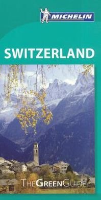Cover for Michelin · Michelin Green Guides: Switzerland (Bog) (2012)