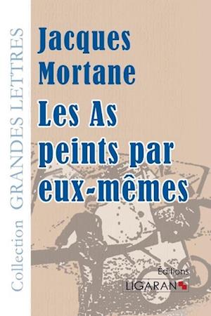 Cover for Jacques Mortane · Les As peints par eux-mêmes (grands caractères) (Paperback Book) (2015)