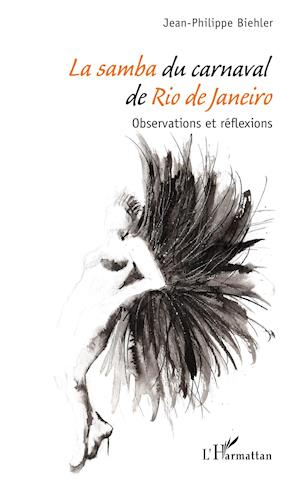 Cover for Jean-Philippe Biehler · La samba du carnaval de Rio de Janeiro (Paperback Book) (2020)