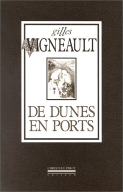 Cover for Gilles Vigneault · De Dunes En Ports CB (Book) (1999)