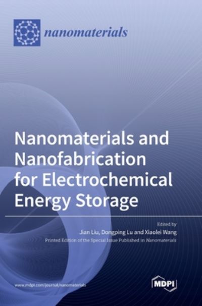 Cover for Jian Liu · Nanomaterials and Nanofabrication for Electrochemical Energy Storage (Hardcover Book) (2020)