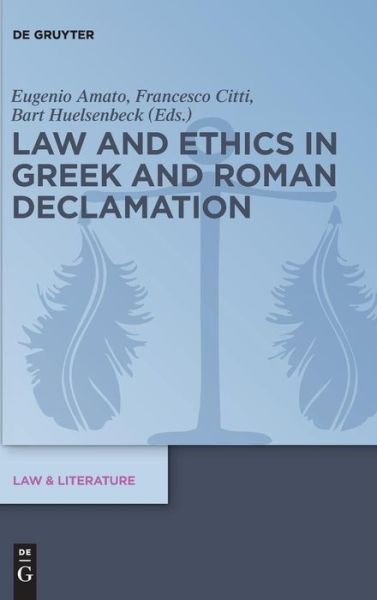 Cover for Eugenio Amato · Law and Ethics in Greek and Roman Declamation (Book) (2015)