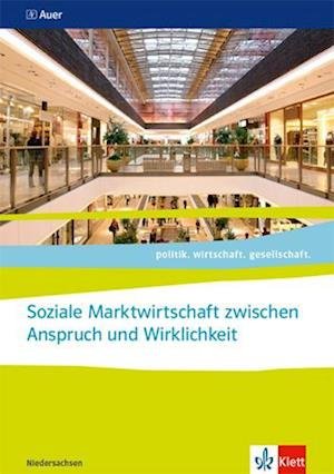 Cover for Klett Ernst /Schulbuch · Soziale Marktwirtschaft zwischen Anspruch und Wirklichkeit. ab Abiturjahrgang 2024. Themenheft für das Kurssemester 12.2 Klasse 12 (Paperback Book) (2022)