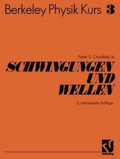 Cover for Frank S Jr Crawford · Schwingungen Und Wellen (Taschenbuch) [3rd 3. Aufl. 1989. Softcover Reprint of the Origin edition] (2013)