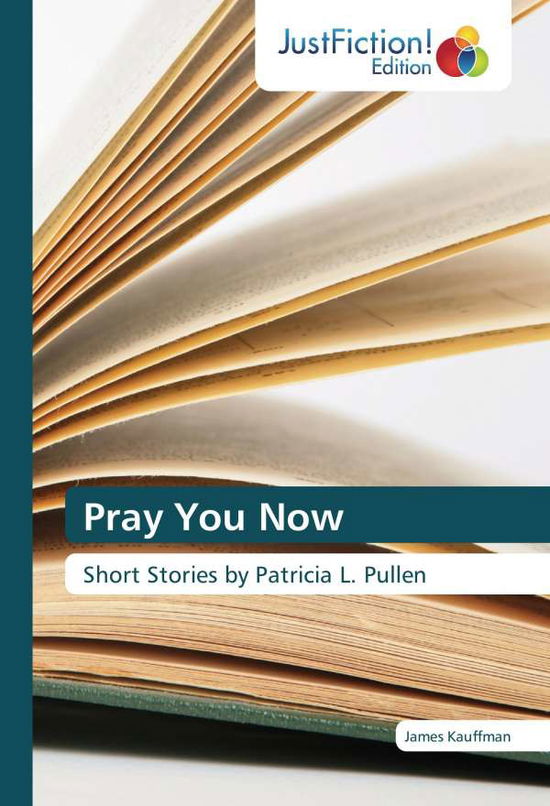 Cover for Kauffman · Pray You Now (Book)