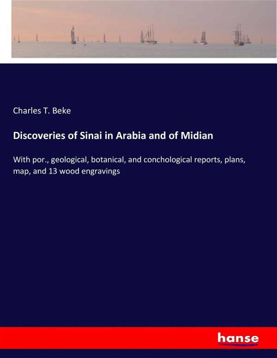 Cover for Beke · Discoveries of Sinai in Arabia and (Book) (2017)