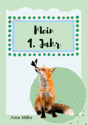 Cover for Nora Milles · Mein erstes Jahr (Book) (2023)