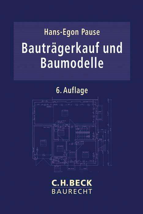 Bauträgerkauf und Baumodelle - Pause - Livres -  - 9783406694783 - 