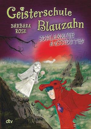 Cover for Barbara Rose · Geisterschule Blauzahn  Schlammige Aussichten (Book) (2022)