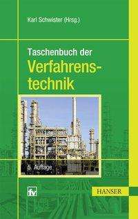 TB der Verfahrenstechnik 5.A. - Schwister - Książki - Carl Hanser Verlag GmbH & Co - 9783446447783 - 30 października 2017