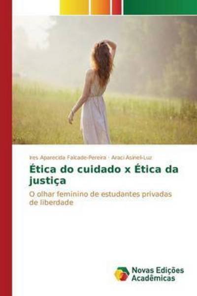 Cover for Falcade-Pereira · Ética do cuidado x Étic (Buch) (2015)