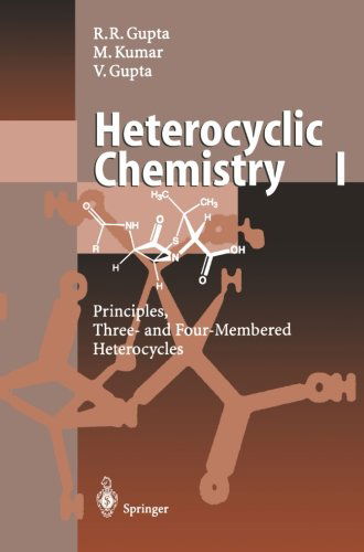 Cover for Radha Raman Gupta · Heterocyclic Chemistry (Principles, Three- and Our-membered Heterocycles) (Paperback Book) [Softcover Reprint of the Original 1st Ed. 1998 edition] (2011)