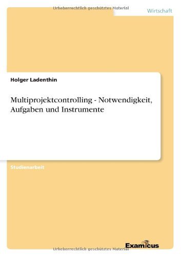Cover for Holger Ladenthin · Multiprojektcontrolling - Notwendigkeit, Aufgaben und Instrumente (Pocketbok) [German edition] (2012)