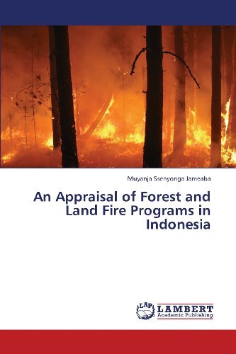 Cover for Muyanja Ssenyonga Jameaba · An Appraisal of Forest and Land Fire Programs in Indonesia (Taschenbuch) (2013)