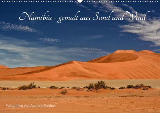 Cover for Birkholz · Namibia - gemalt aus Sand und (Book)