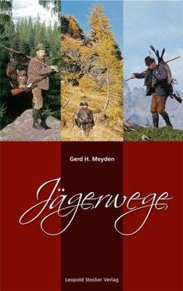 Cover for Meyden · Jägerwege (Buch)