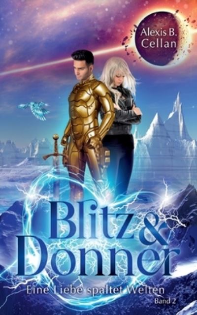 Blitz und Donner 2 - Alexis B. Cellan - Książki - Books on Demand Gmbh - 9783740787783 - 24 lutego 2022