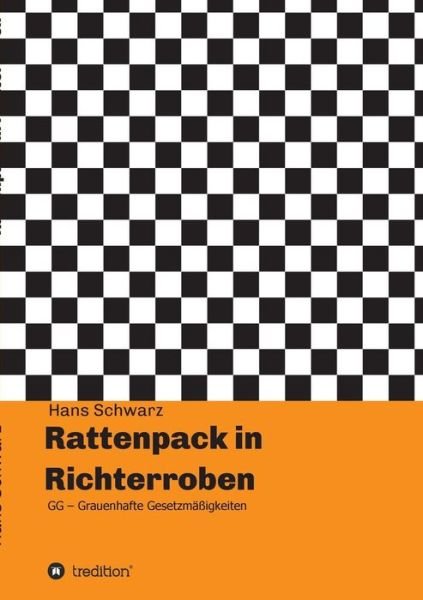 Rattenpack in Richterroben - Schwarz - Books -  - 9783748231783 - June 12, 2019
