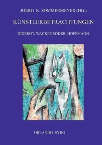 Künstlerbetrachtungen: Diderot, - Diderot - Books -  - 9783752878783 - June 13, 2018