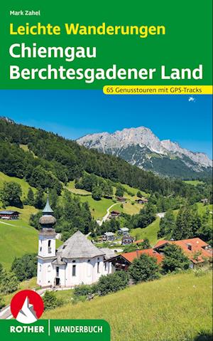 Cover for Mark Zahel · Leichte Wanderungen Chiemgau  Berchtesgadener Land (Buch) (2023)