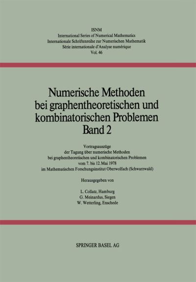 Numerische Methoden Bei Graphentheoretischen Und Kombinatorischen Problemen: Tagung : Papers - Collatz - Outro - Birkhauser Verlag AG - 9783764310783 - 1979