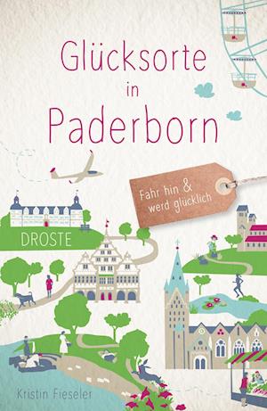 Cover for Kristin Fieseler · Glücksorte in Paderborn (Book) (2022)