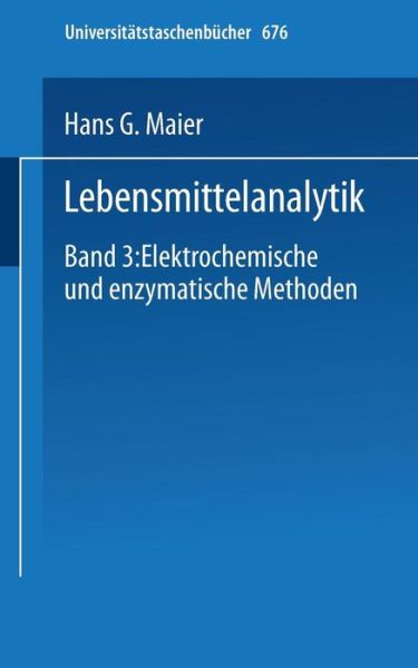 Cover for H.-g. Maier · Lebensmittelanalytik - Universitatstaschenbucher (Paperback Book) [German edition] (1977)