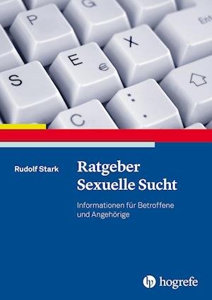 Cover for Stark · Ratgeber Sexuelle Sucht (Bog)