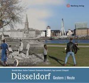 Düsseldorf - gestern und heute - Benedikt Mauer - Książki - Wartberg Verlag - 9783831333783 - 1 października 2021