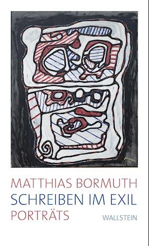 Cover for Matthias Bormuth · Schreiben im Exil (Hardcover Book) (2022)