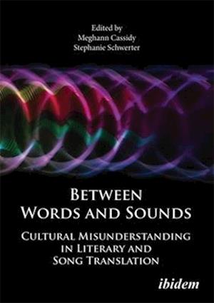 Cover for Between Words and Sounds: Cultural Misunderstanding in Literary and Song Translation (Paperback Book) (2025)