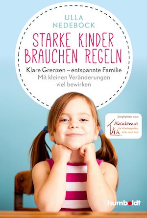 Cover for Ulla Nedebock · Starke Kinder brauchen Regeln (Book) (2022)