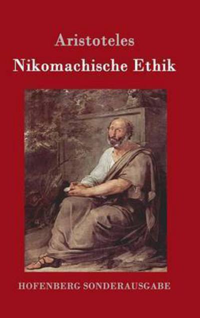 Nikomachische Ethik - Aristoteles - Böcker - Hofenberg - 9783843015783 - 12 april 2016