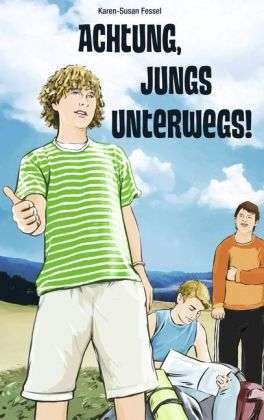 Cover for Fessel · Achtung, Jungs unterwegs! (Buch)