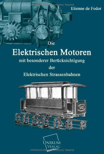 Cover for Etienne De Fodor · Die Elektrischen Motoren (Paperback Book) [German edition] (2013)