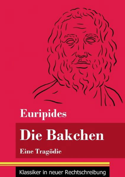 Cover for Euripides · Die Bakchen (Pocketbok) (2021)