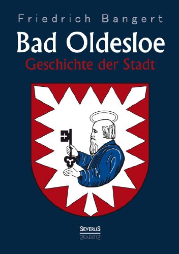 Cover for Friedrich Bangert · Bad Oldesloe: Geschichte der Stadt (Paperback Book) [German edition] (2014)