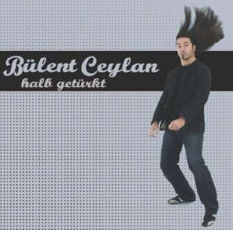 Cover for Bülent Ceylan · Halb Getürkt (CD) (2006)