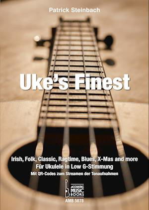 Uke's Finest - Patrick Steinbach - Livros - Acoustic Music Books - 9783869475783 - 28 de junho de 2021