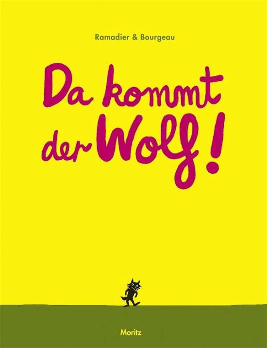 Bourgeau · Da kommt der Wolf! (Bok) (2015)