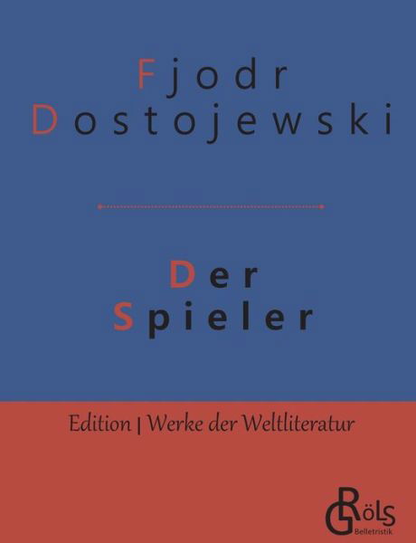 Cover for Fjodor Dostojewski · Der Spieler (Paperback Book) (2019)