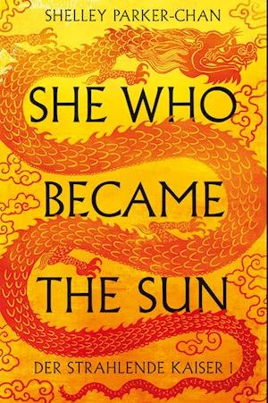 She Who Became the Sun - Shelley Parker-Chan - Books - Cross Cult Entertainment - 9783986662783 - October 17, 2023